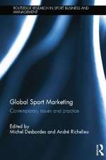 Global Sport Marketing: Contemporary Issues and Practice