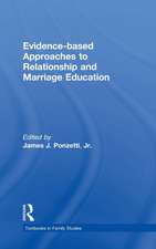 Evidence-based Approaches to Relationship and Marriage Education