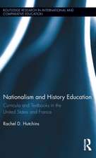 Nationalism and History Education: Curricula and Textbooks in the United States and France