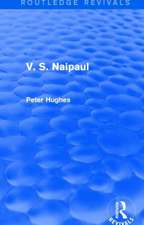 V. S. Naipaul (Routledge Revivals)