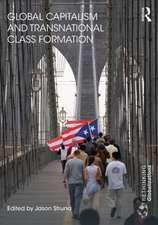 Global Capitalism and Transnational Class Formation