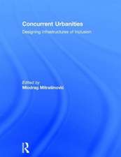 Concurrent Urbanities: Designing Infrastructures of Inclusion