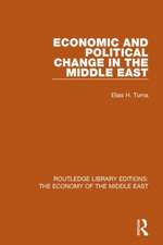 Economic and Political Change in the Middle East (RLE Economy of Middle East)