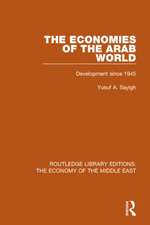 The Economies of the Arab World (RLE Economy of Middle East): Development since 1945