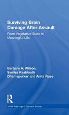 Surviving Brain Damage After Assault: From Vegetative State to Meaningful Life