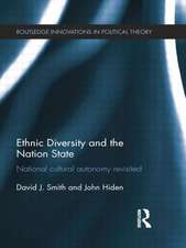 Ethnic Diversity and the Nation State: National Cultural Autonomy Revisited