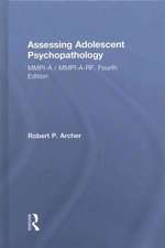 Assessing Adolescent Psychopathology: MMPI-A / MMPI-A-RF, Fourth Edition