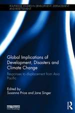 Global Implications of Development, Disasters and Climate Change: Responses to Displacement from Asia Pacific