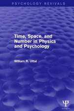 Time, Space, and Number in Physics and Psychology (Psychology Revivals)