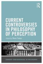 Current Controversies in Philosophy of Perception