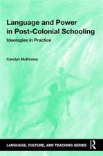 Language and Power in Post-Colonial Schooling: Ideologies in Practice