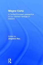 Magna Carta: A Central European perspective of our common heritage of freedom