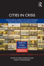 Cities in Crisis: Socio-spatial impacts of the economic crisis in Southern European cities