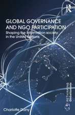 Global Governance and NGO Participation: Shaping the information society in the United Nations