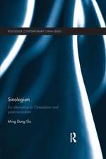 Sinologism: An Alternative to Orientalism and Postcolonialism