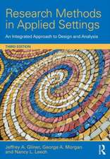 Research Methods in Applied Settings: An Integrated Approach to Design and Analysis, Third Edition