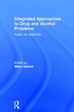 Integrated Approaches to Drug and Alcohol Problems: Action on addiction