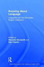 Knowing About Language: Linguistics and the secondary English classroom
