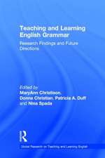 Teaching and Learning English Grammar: Research Findings and Future Directions