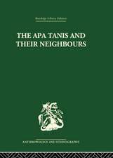 The Apa Tanis and their Neighbours: A primitive society of the Eastern Himalayas