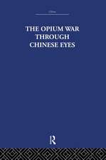 The Opium War Through Chinese Eyes