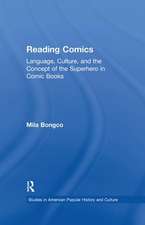 Reading Comics: Language, Culture, and the Concept of the Superhero in Comic Books