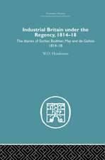 Industrial Britain Under the Regency: The Diaries of Escher, Bodmer, May and de Gallois 1814-18