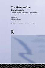 The History of the Bundesbank: Lessons for the European Central Bank