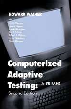 Computerized Adaptive Testing: A Primer