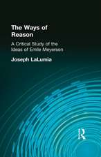 The Ways of Reason: A Critical Study of the Ideas of Emile Meyerson