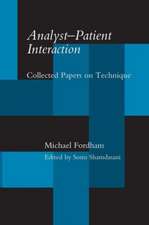 Analyst-Patient Interaction: Collected Papers on Technique