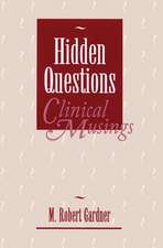 Hidden Questions, Clinical Musings