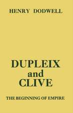 Dupleix and Clive: Beginning of Empire