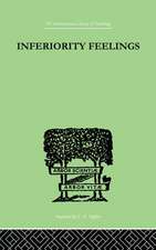 Inferiority Feelings: In the Individual and the Group