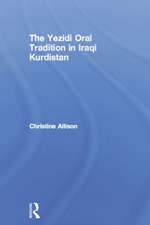 The Yezidi Oral Tradition in Iraqi Kurdistan