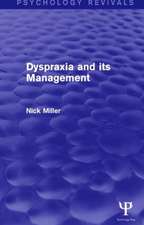 Dyspraxia and its Management (Psychology Revivals)