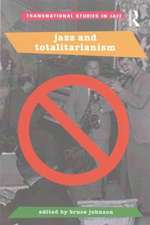 Jazz and Totalitarianism