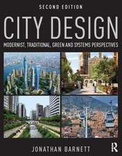 City Design: Modernist, Traditional, Green and Systems Perspectives