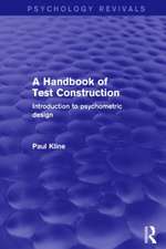 A Handbook of Test Construction: Introduction to Psychometric Design