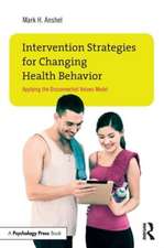 Intervention Strategies for Changing Health Behavior: Applying the Disconnected Values Model