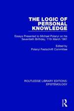 The Logic of Personal Knowledge: Essays Presented to M. Polanyi on his Seventieth Birthday, 11th March, 1961