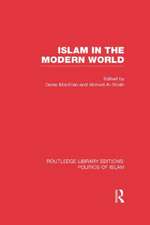 Islam in the Modern World (RLE Politics of Islam)