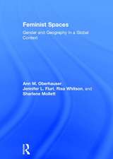 Feminist Spaces: Gender and Geography in a Global Context