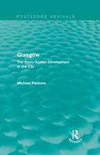 Glasgow: The Socio-Spatial Development of the City