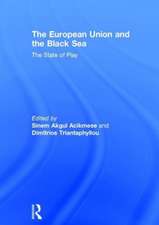 The European Union and the Black Sea: The State of Play