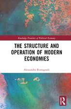 The Structure and Operation of Modern Economies