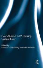 How Abstract Is It? Thinking Capital Now