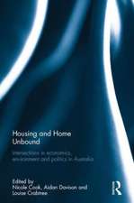 Housing and Home Unbound: Intersections in economics, environment and politics in Australia