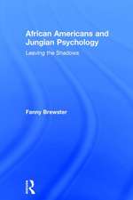 African Americans and Jungian Psychology: Leaving the Shadows