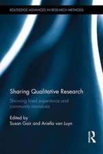 Sharing Qualitative Research: Showing Lived Experience and Community Narratives